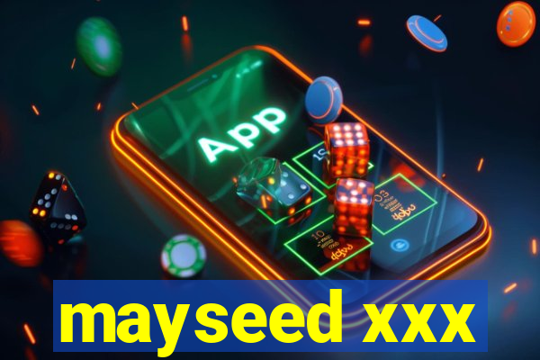 mayseed xxx